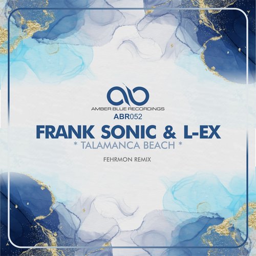 FRANK SONIC & L-EX - Talamanca Beach (Fehrmon Remix) [ABR 052]